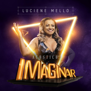 Acústico Imaginar: Luciene Melo