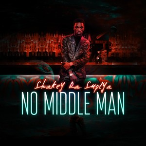 No Middle Man (Explicit)