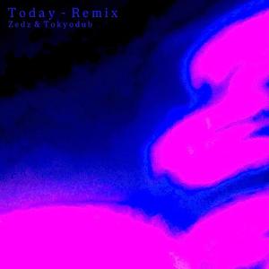 Today (TOKYODUB Remix|Explicit)