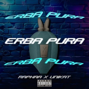Erba Pura (Explicit)