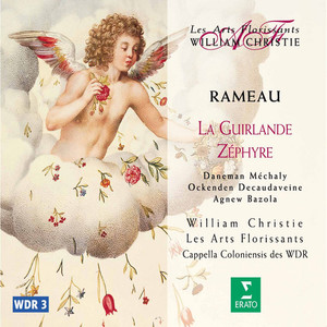 Rameau: La guirlande & Zéphyre