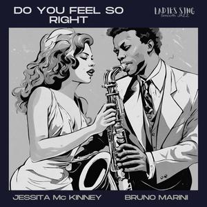 Do you feel so right