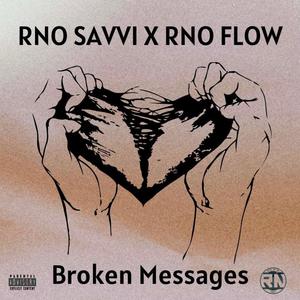 Broken Messages (feat. RNO Flow) [Explicit]