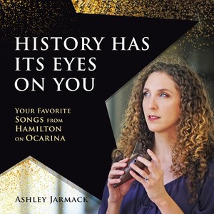 History Has Its Eyes on You: Your Favorite Songs from Hamilton on Ocarina