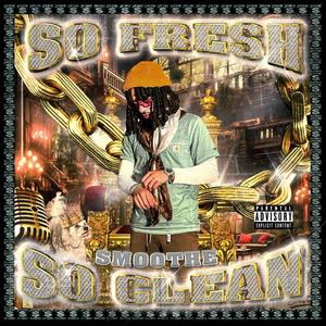So Fresh So Clean (Explicit)