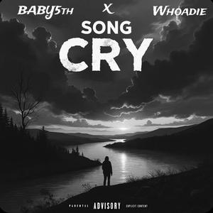 SONG CRY (feat. Baby5th) (Explicit)