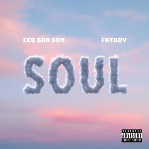 Soul (feat. Fatboy SSE) [Explicit]