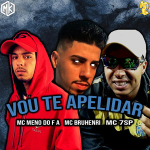 Vou Te Apelida(feat. Mano Kaue)