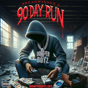 90 Day Run (Explicit)