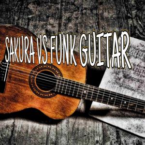 Sakura VS Funk guitar (feat. Trigger de madbuddy & Nova legend)