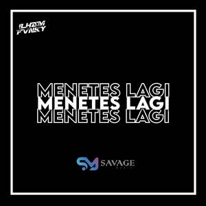 MENETES LAGI (Remix)