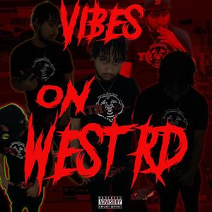 vibes on west rd. (Explicit)