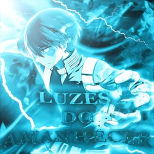 LUZES DO AMANHECER (Explicit)