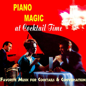 Piano Magic At Cocktail Time