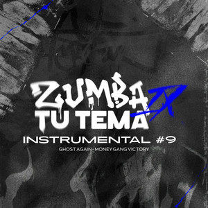 Money Gang Victory - Zumba Tu Tema 9 - Instrumental #9 (Ghost again Money Gang Victory)