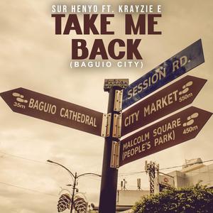 Take Me Back (Baguio City) (feat. Krayzie E) (Explicit)