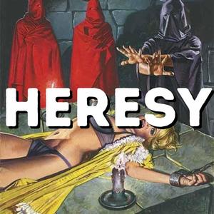 Heresy (Explicit)