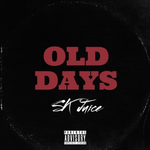 Old Days (Explicit)