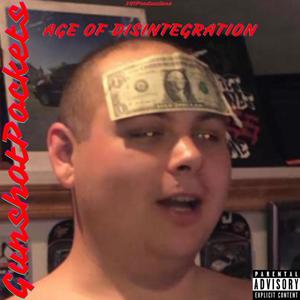 Age of Disintegration (Explicit)