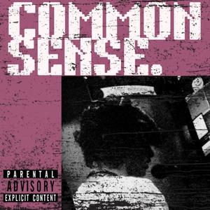 common sense. (Explicit)