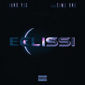Eclissi(feat. Sime One) (Explicit)