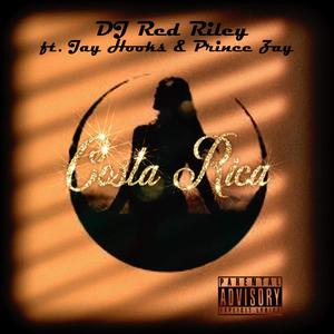 Costa Rica (feat. Prince Zay & Jay Hooks) (R&B remix|Explicit)