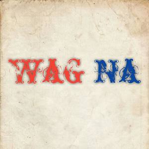 Wag Na