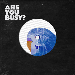 Are You Busy?