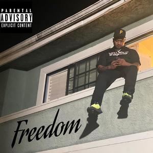 Freedom (Explicit)