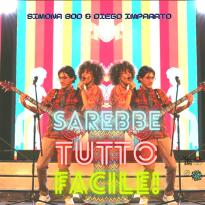 Sarebbe Tutto Facile