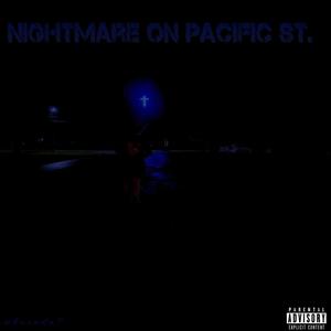 Nightmare On Pacific St. (Explicit)