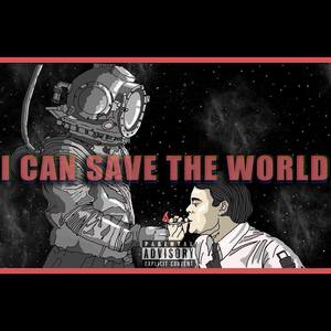 I can save the world