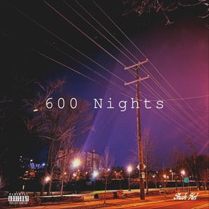 600 Nights (Explicit)