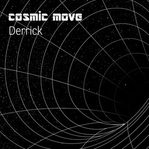 Cosmic Move