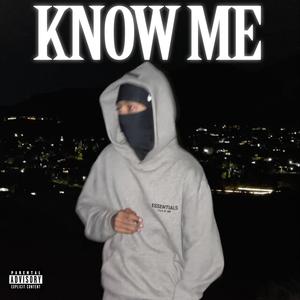 Know Me (Explicit)