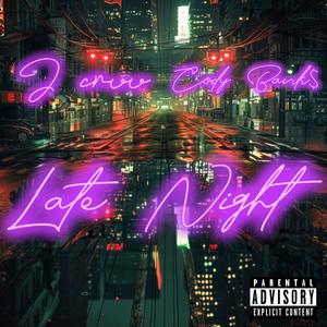 Late Night (feat. CodyBank$907) (Explicit)