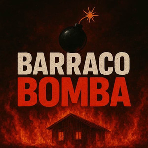 Barraco Bomba (Explicit)