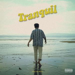 Tranquil (Explicit)