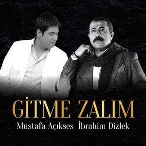 Gitme Zalım