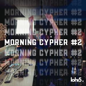 LOHI5 MORNING CYPHER 2 (feat. Sony Tran, Anky, Kurkuma & Solitude) (Explicit)