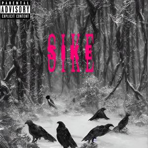 Sike (Explicit)