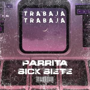 Trabaja Trabaja(feat. Sick Siete) (Explicit)