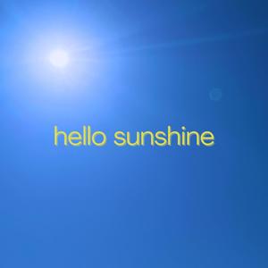 Hello Sunshine