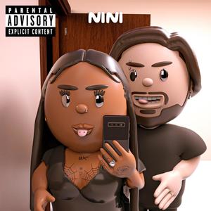 Nini (Explicit)