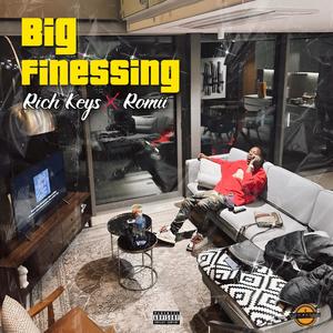 Big Finessing (feat. Romii) (Explicit)