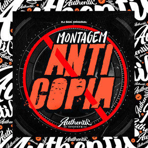 Montagem Anti-Copia (Explicit)