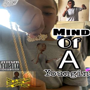 Mind Of A Youngin (Explicit)