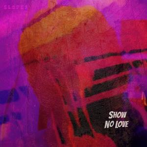 Show No Love