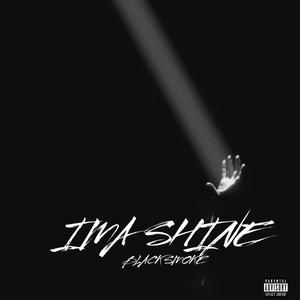 Ima Shine (Explicit)