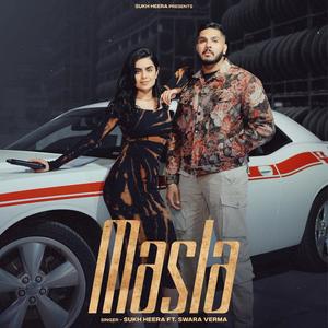 Masla (feat. Swara Verma) (Explicit)